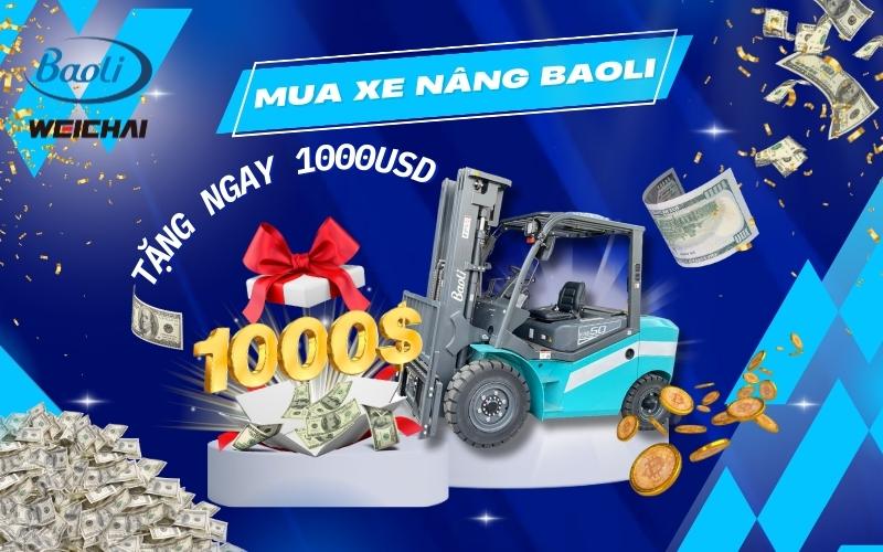 TẶNG NGAY 1000USD CHO KHÁCH HÀNG MUA XE NÂNG DẦU BAOLI TẠI LẬP XUÂN